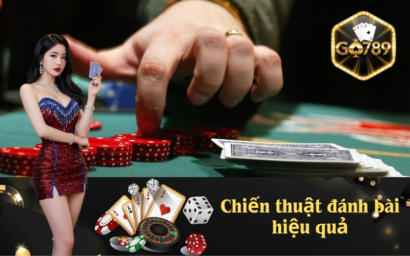 Chiến thuật đánh bài hiệu quả