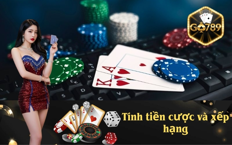 Tính tiền cược và xếp hạng